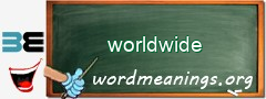 WordMeaning blackboard for worldwide